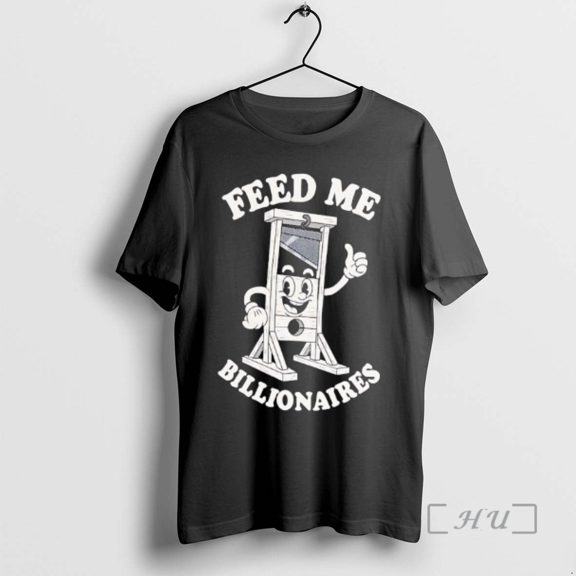 Officials Guillotine Feed Me Billionaires Shirt Hoodie Sweatshirt | PurePodTees.com