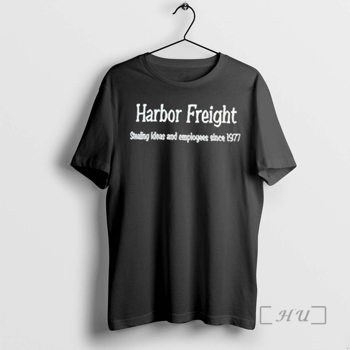 Officials Harbor Freight Stealing Ideas And Employees Since 1977 Shirt Hoodie Sweatshirt | PurePodTees.com