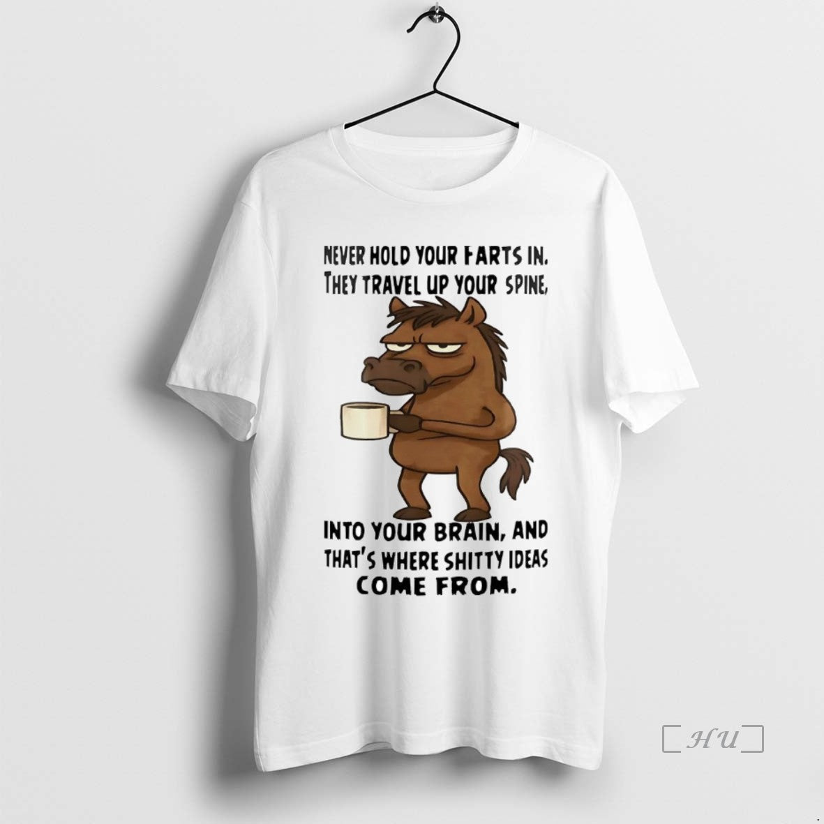 Officials Horse Never Hold Your Farts In They Travel Up Your Spine Shirt Hoodie Sweatshirt | PurePodTees.com