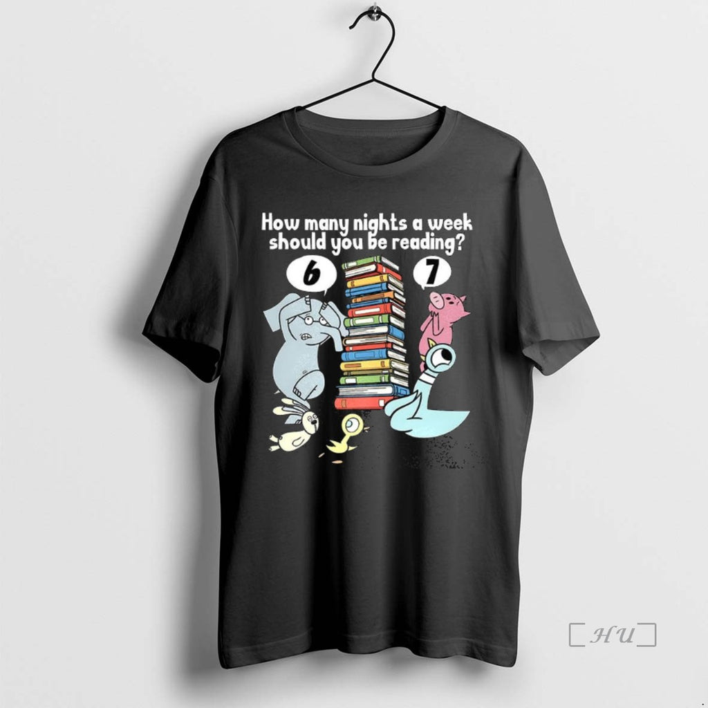Officials How Many Nights A Week Should You Be Reading 6 Or 7 Teacher Six Shirt Hoodie Sweatshirt | PurePodTees.com