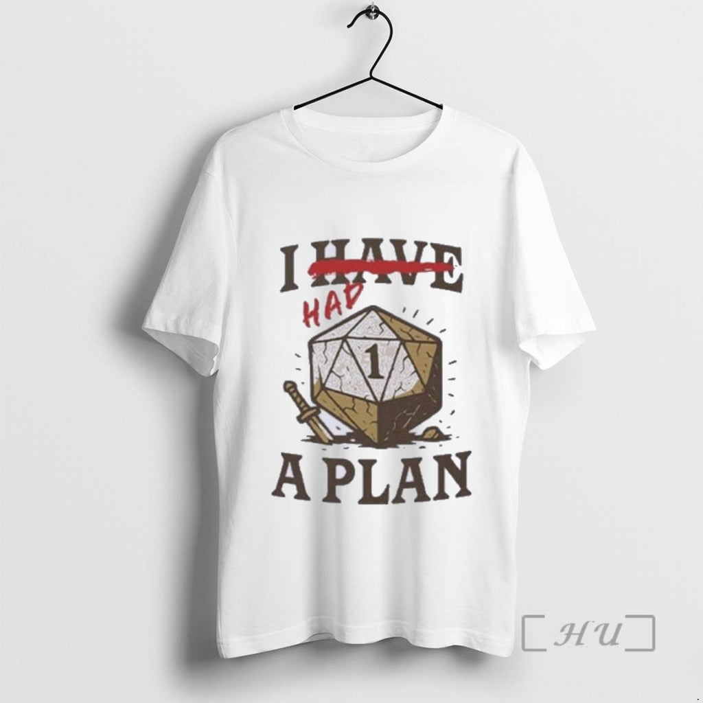 Officials I Had A Plan D20 T Shirt Sweater
