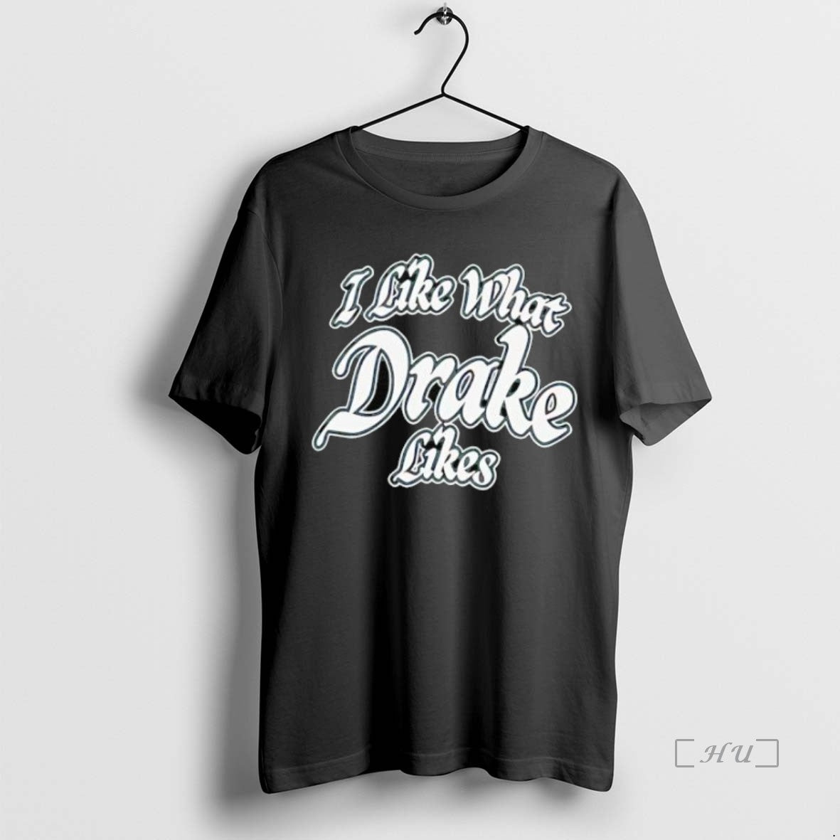 Officials I Like What Drake Likes Shirt Hoodie Sweatshirt | PurePodTees.com