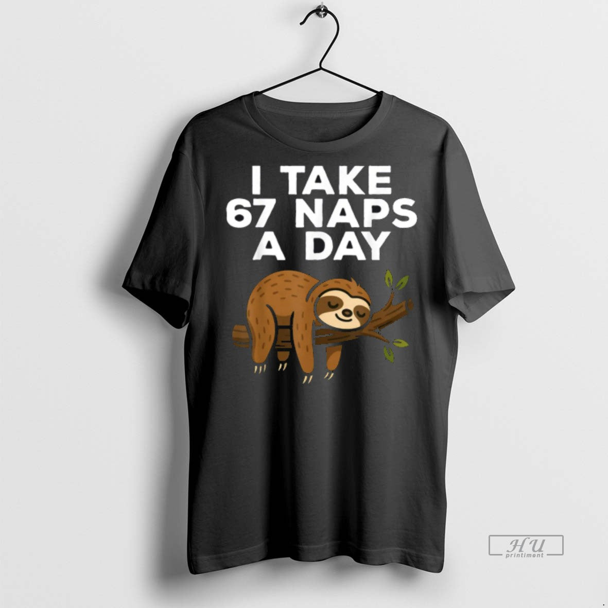 Officials I Take 67 Naps A Day Funny Sloth Six Seven Meme Premium Shirt Hoodie Sweatshirt | PurePodTees.com