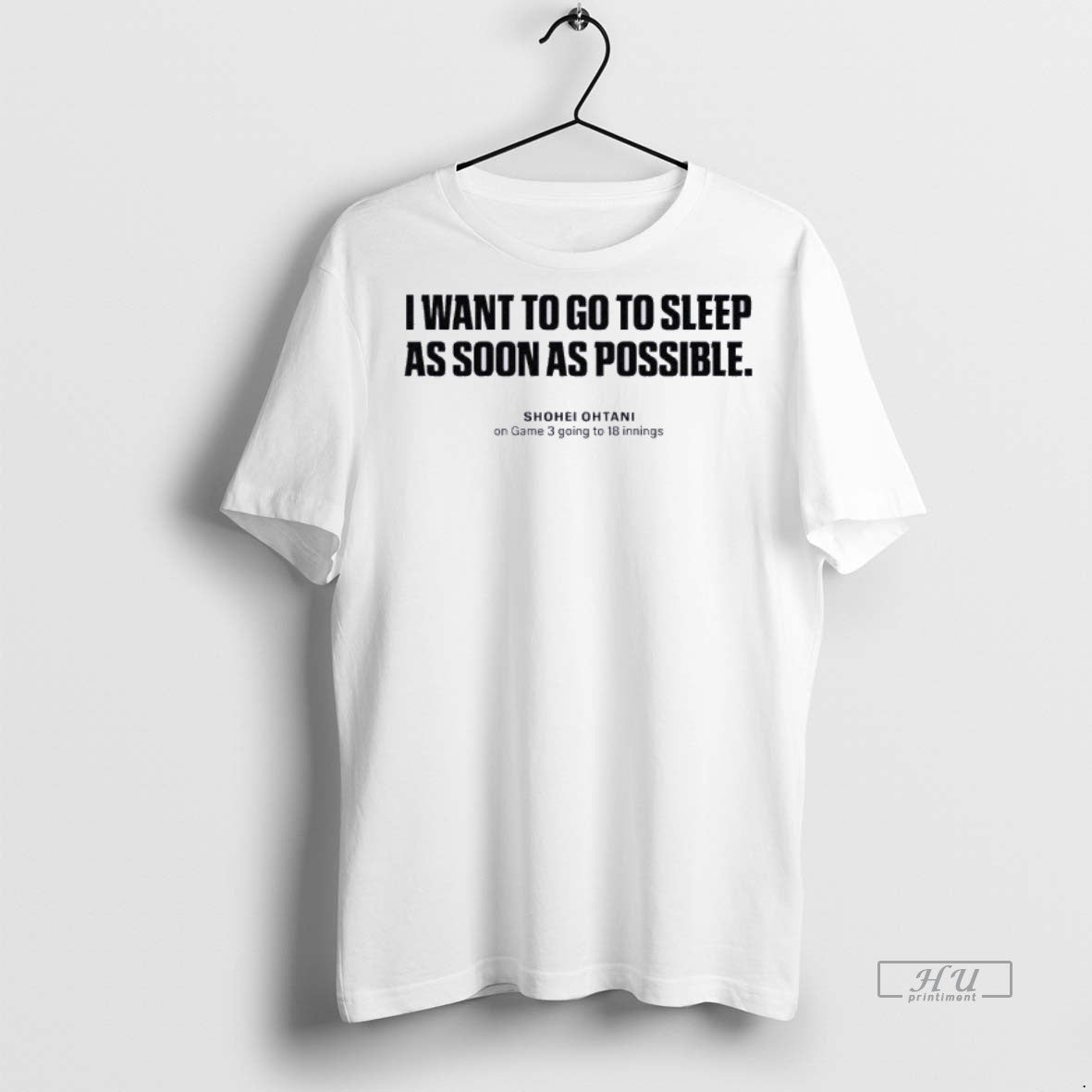 Officials I Want To Go To Sleep As Soon As Possible Shohei Ohtani World Series Shirt Hoodie Sweatshirt | PurePodTees.com