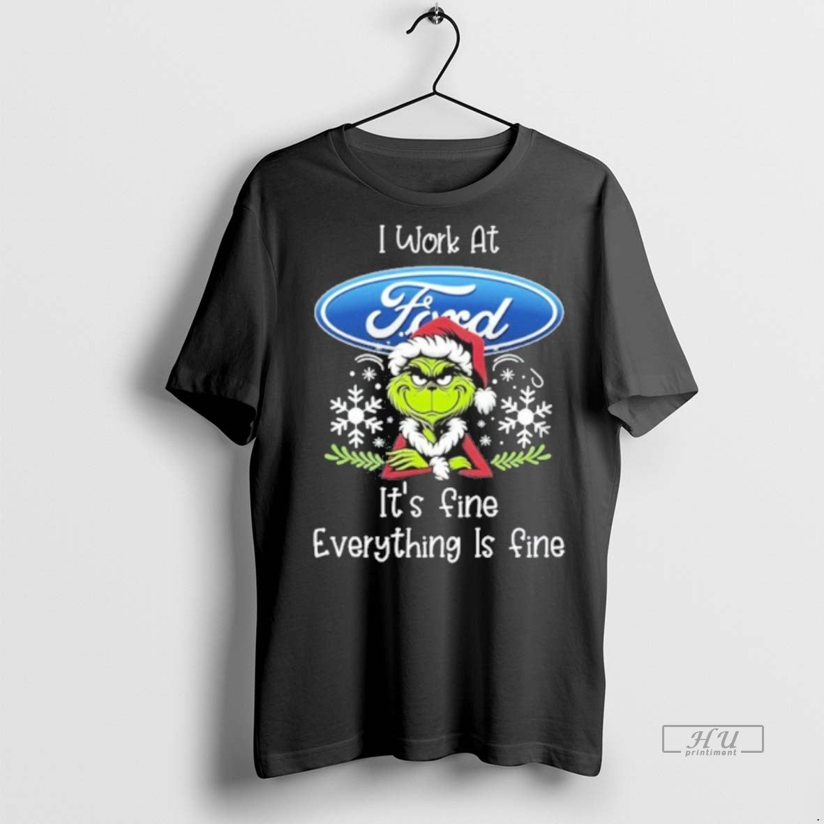 Officials I Work At Santa Grinch X Ford Motor Its Fine Everything Is Fine Premium Shirt Hoodie Sweatshirt | PurePodTees.com
