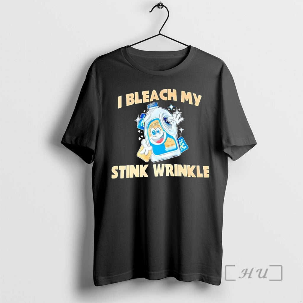 Officials I Bleach My Stink Wrinkle Shirt Hoodie Sweatshirt | PurePodTees.com