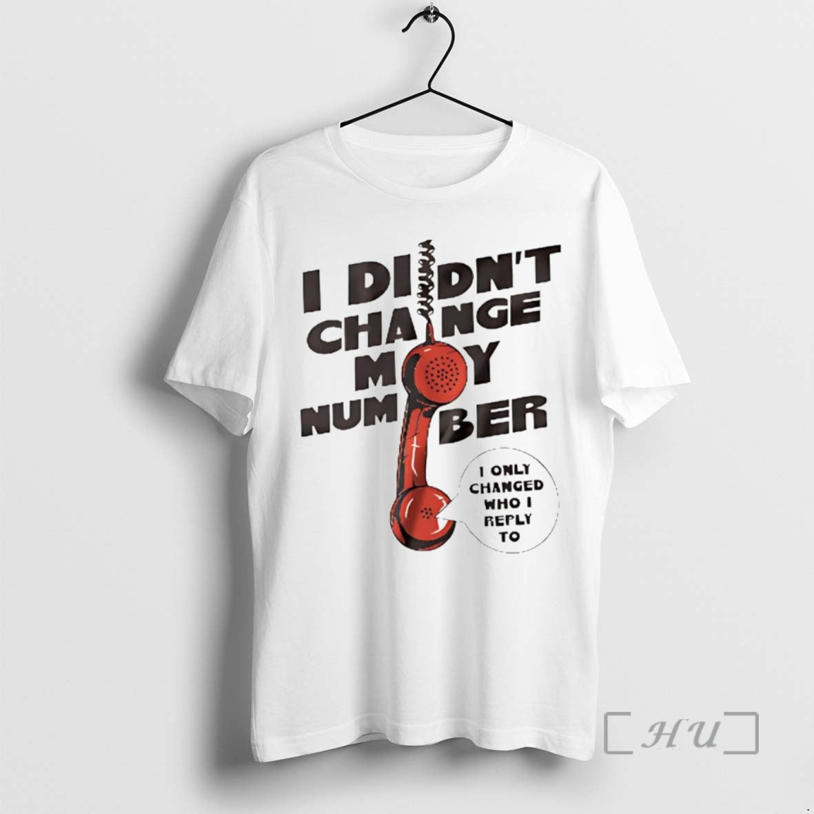 Officials I Didnt Change My Number I Only Changed Who I Reply To Premium Shirt Hoodie Sweatshirt | PurePodTees.com