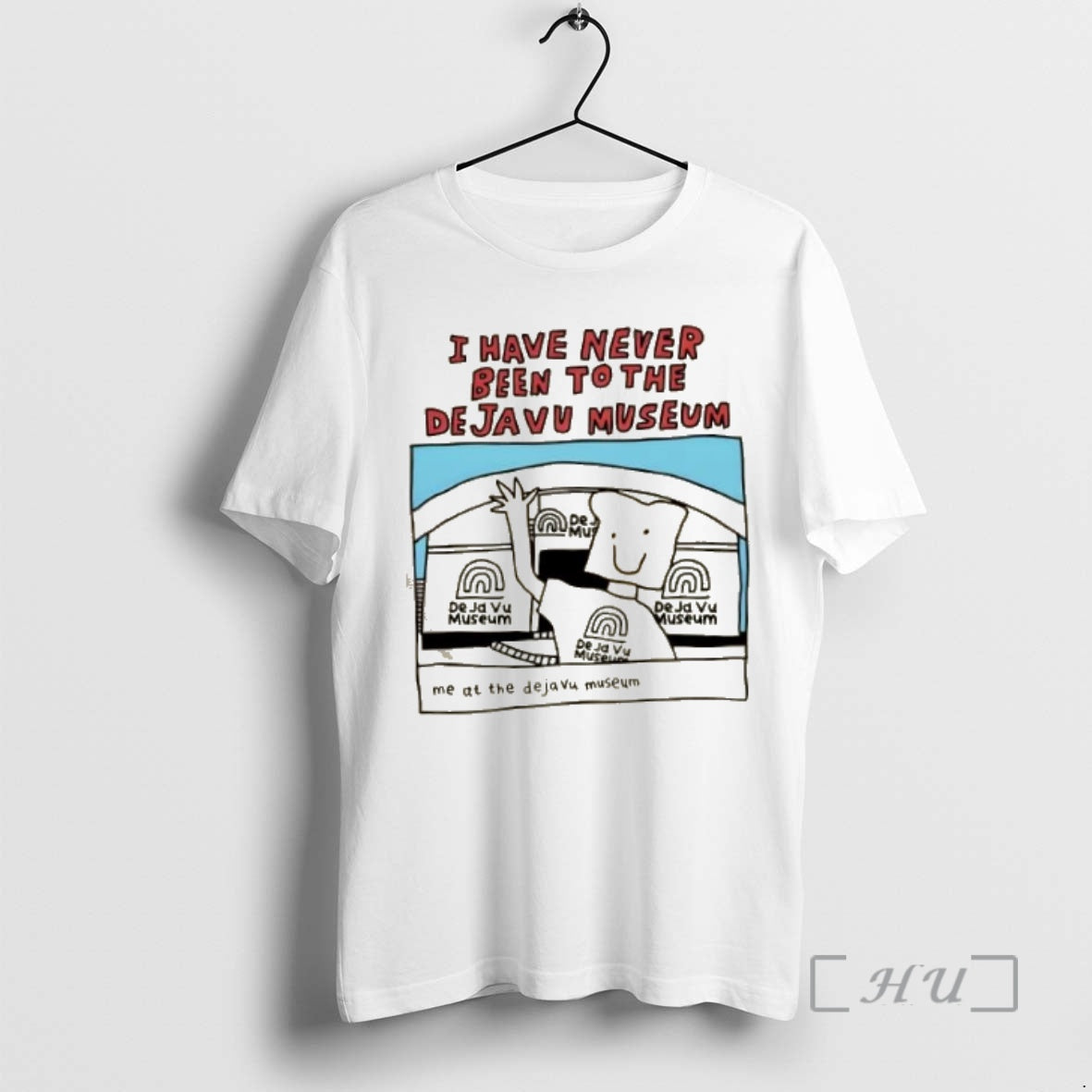 Officials I Have Never Been To The Dejavu Museum Me At The Dejavu Museum Premium Shirt Hoodie Sweatshirt | PurePodTees.com