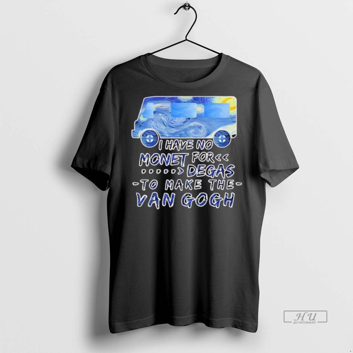Officials I Have No Monet For Degas To Make The Van Gogh Premium Shirt Hoodie Sweatshirt | PurePodTees.com