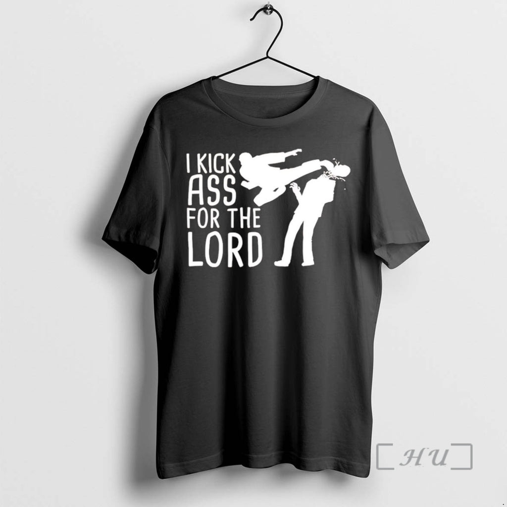 Officials I Kick Ass For The Lord Shirt Hoodie Sweatshirt | PurePodTees.com