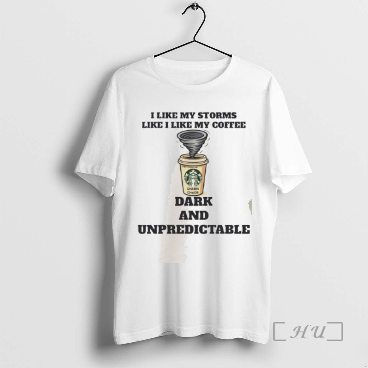 Officials I Like My Storms Like I Like My Coffee Dark And Unpredictable Shirt Hoodie Sweatshirt | PurePodTees.com