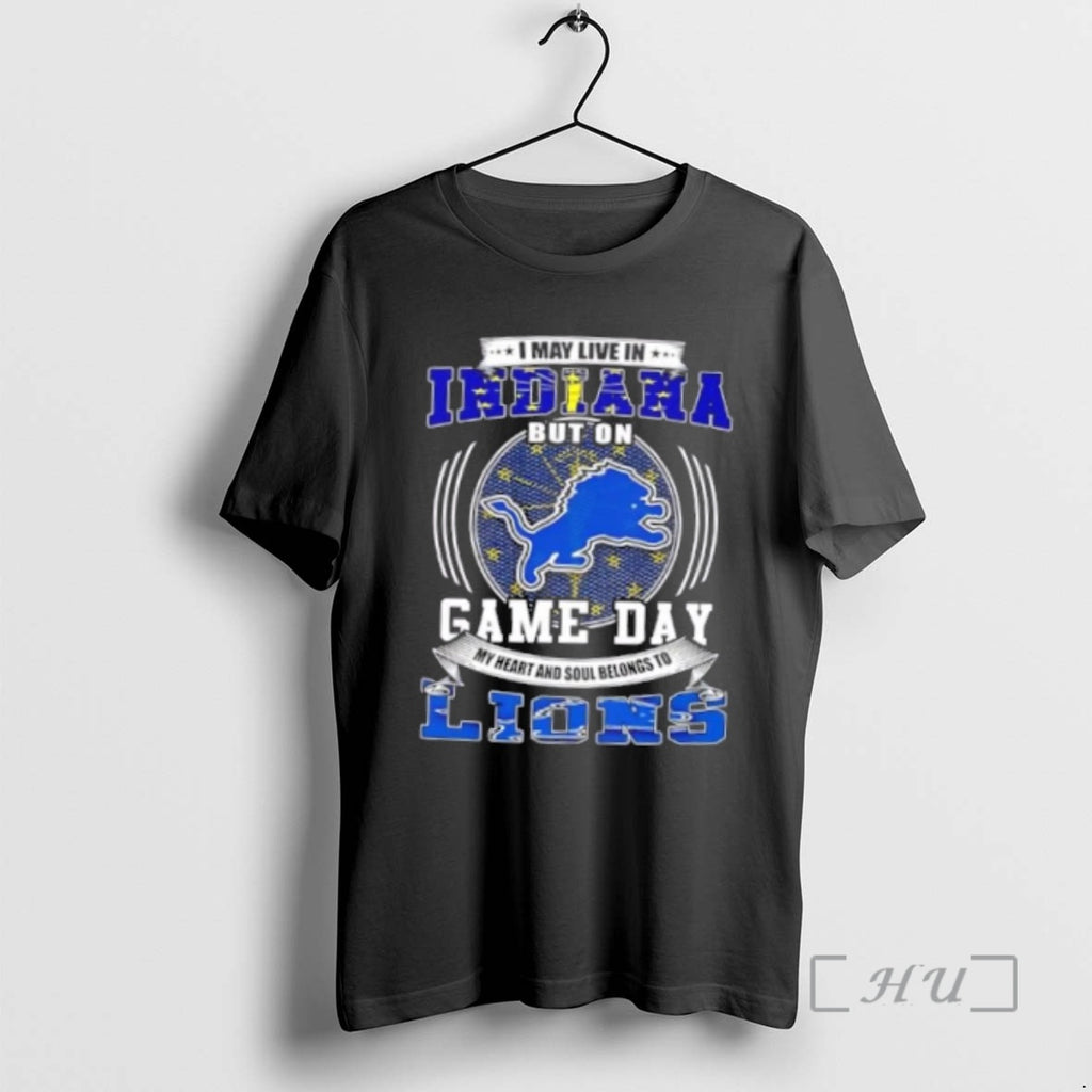 Officials I May Live In Indiana But On Game Day Detroit Lions Football Premium Shirt Hoodie Sweatshirt | PurePodTees.com