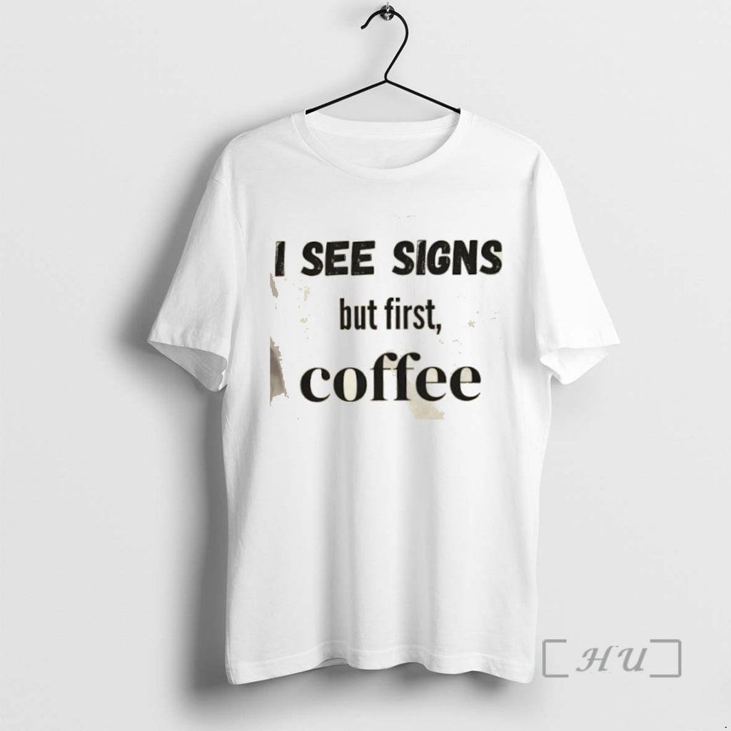 Officials I See Signs But First Coffee