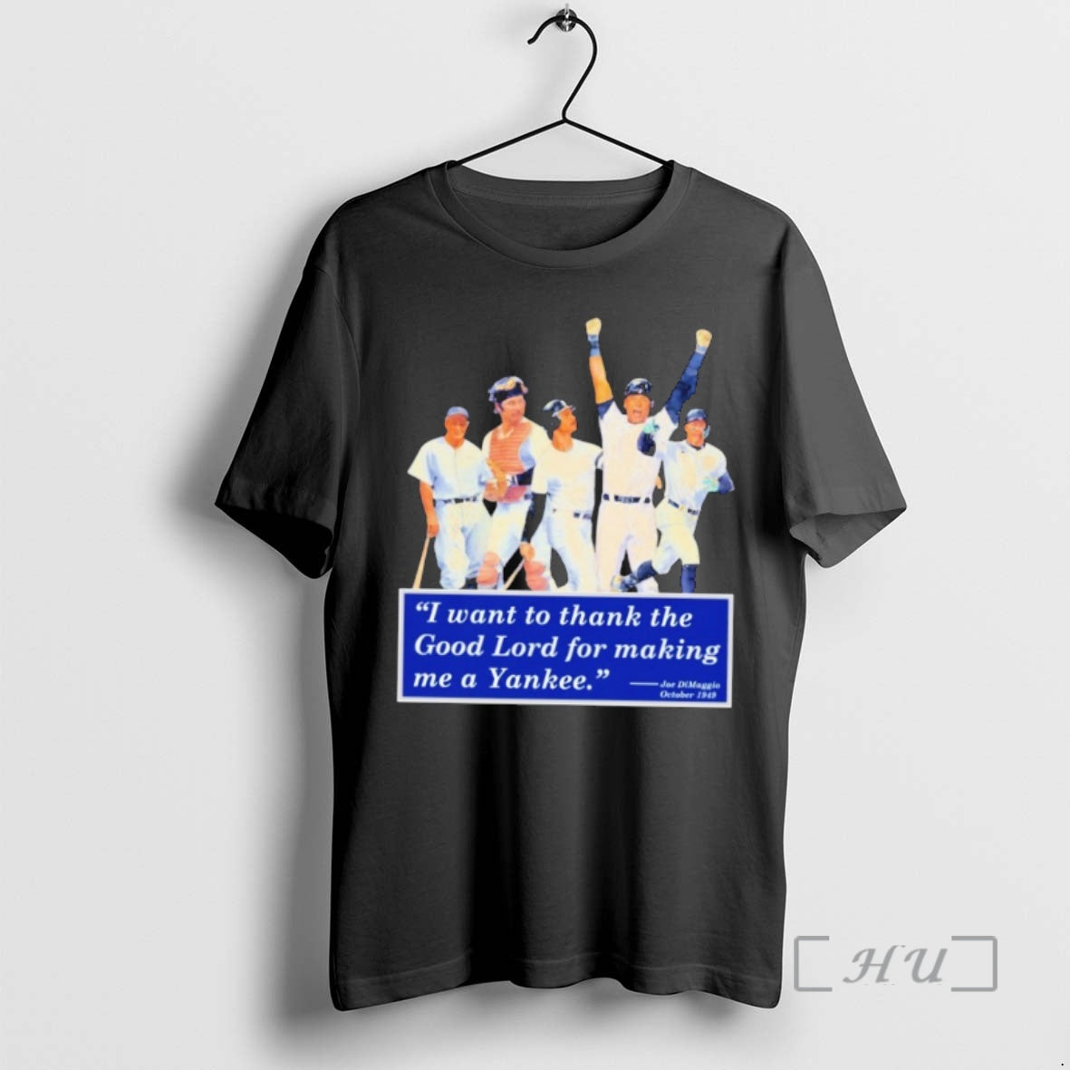 Officials I Want To Thank The Good Lord For Making Me A Yankee Joe Dimaggio Shirt Hoodie Sweatshirt | PurePodTees.com