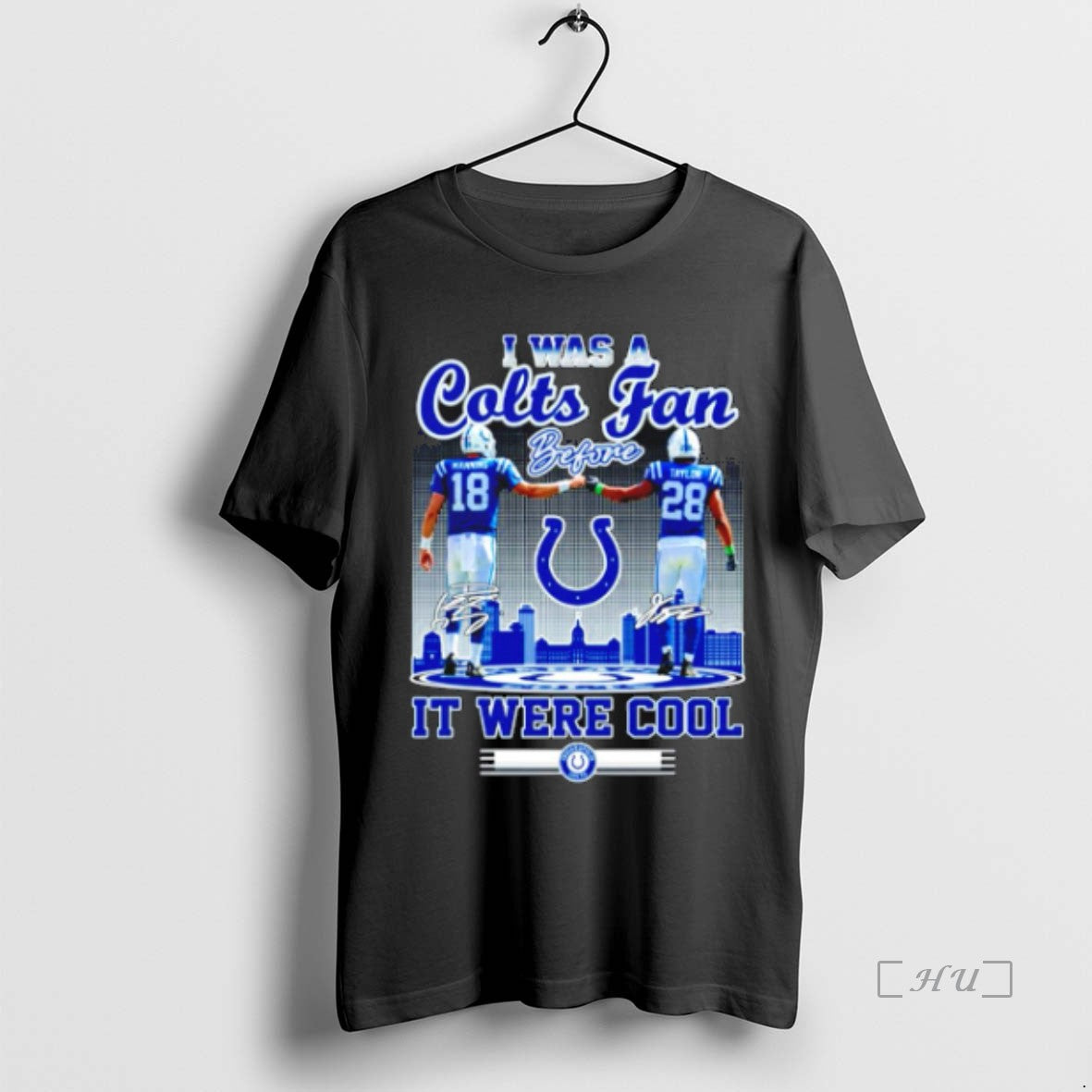 Officials I Was A Colts Fan Before It Were Cool Manning And Taylor Indianapolis Colts Shirt Hoodie Sweatshirt