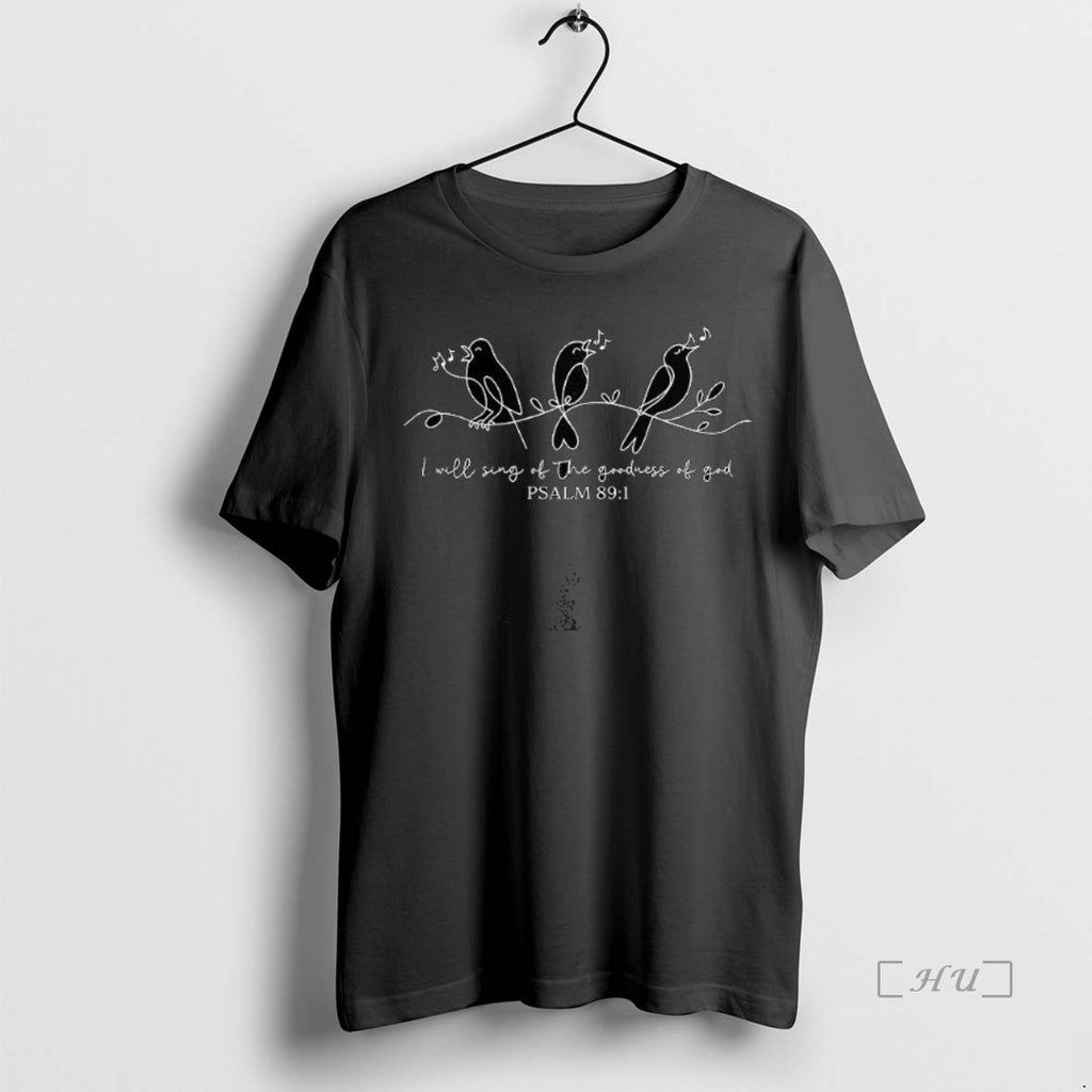 Officials I Will Sing Of The Goodness Of God Psalm 891 Sketch Christmas Premium Shirt Hoodie Sweatshirt | PurePodTees.com