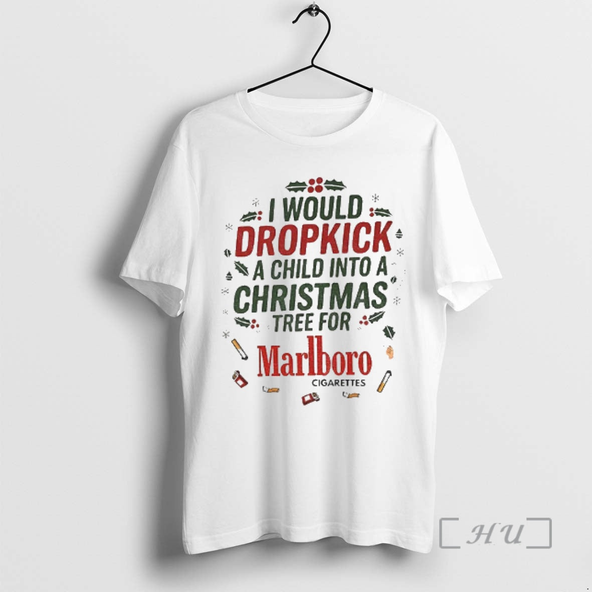 Officials I Would Dropkick A Child Into A Christmas Tree For Marlboro Cigarettes Xmas Premium Shirt Hoodie Sweatshirt