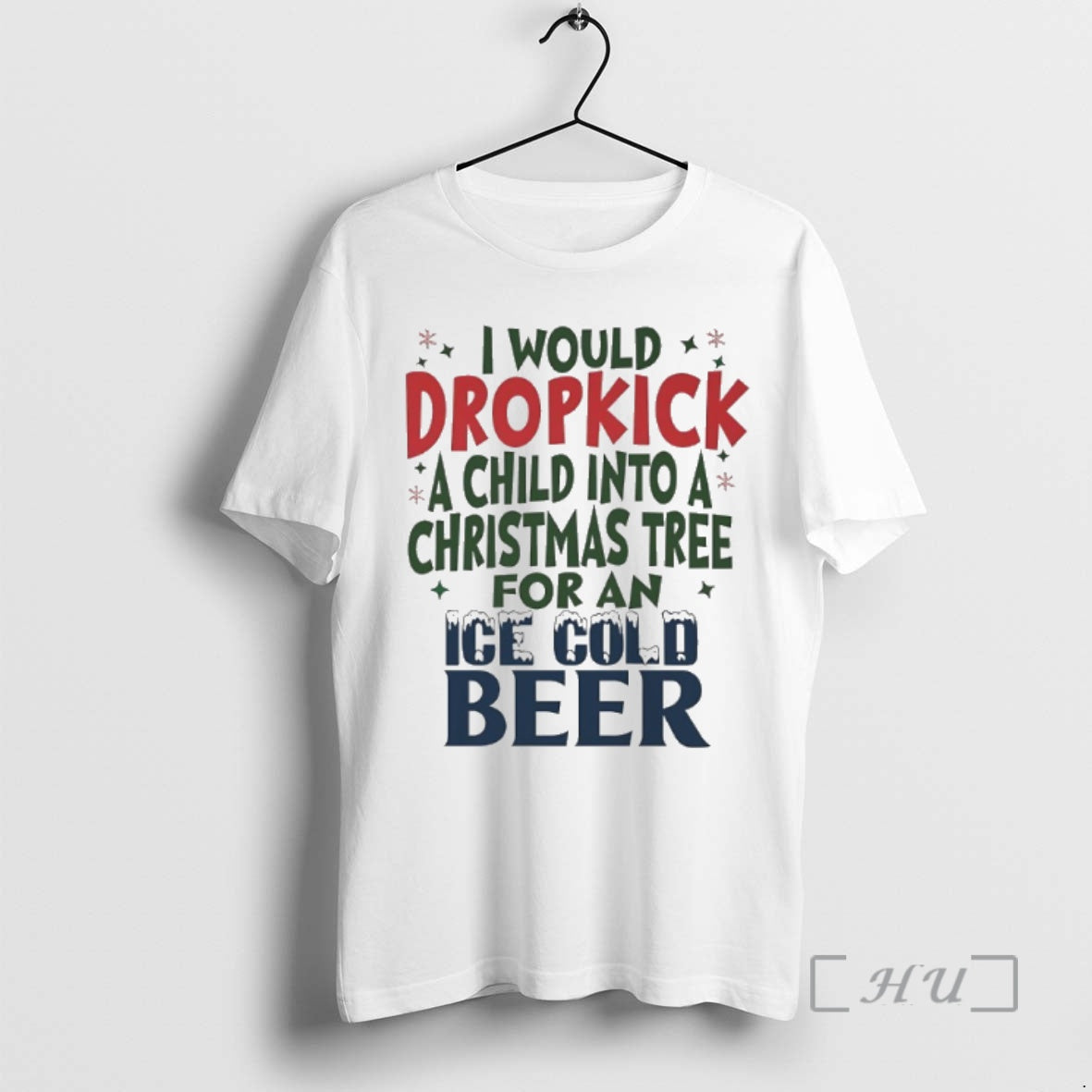 Officials I Would Dropkick A Child Into A Christmas Tree For A Cold Ice Cold Shirt Hoodie Sweatshirt | PurePodTees.com