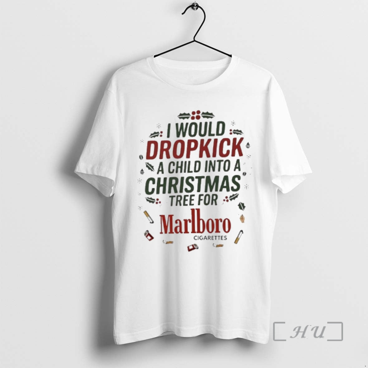 Officials I Would Dropkick A Child Into A Xmas Tree For Marlboro Cigarette Premium Shirt Hoodie Sweatshirt | PurePodTees.com