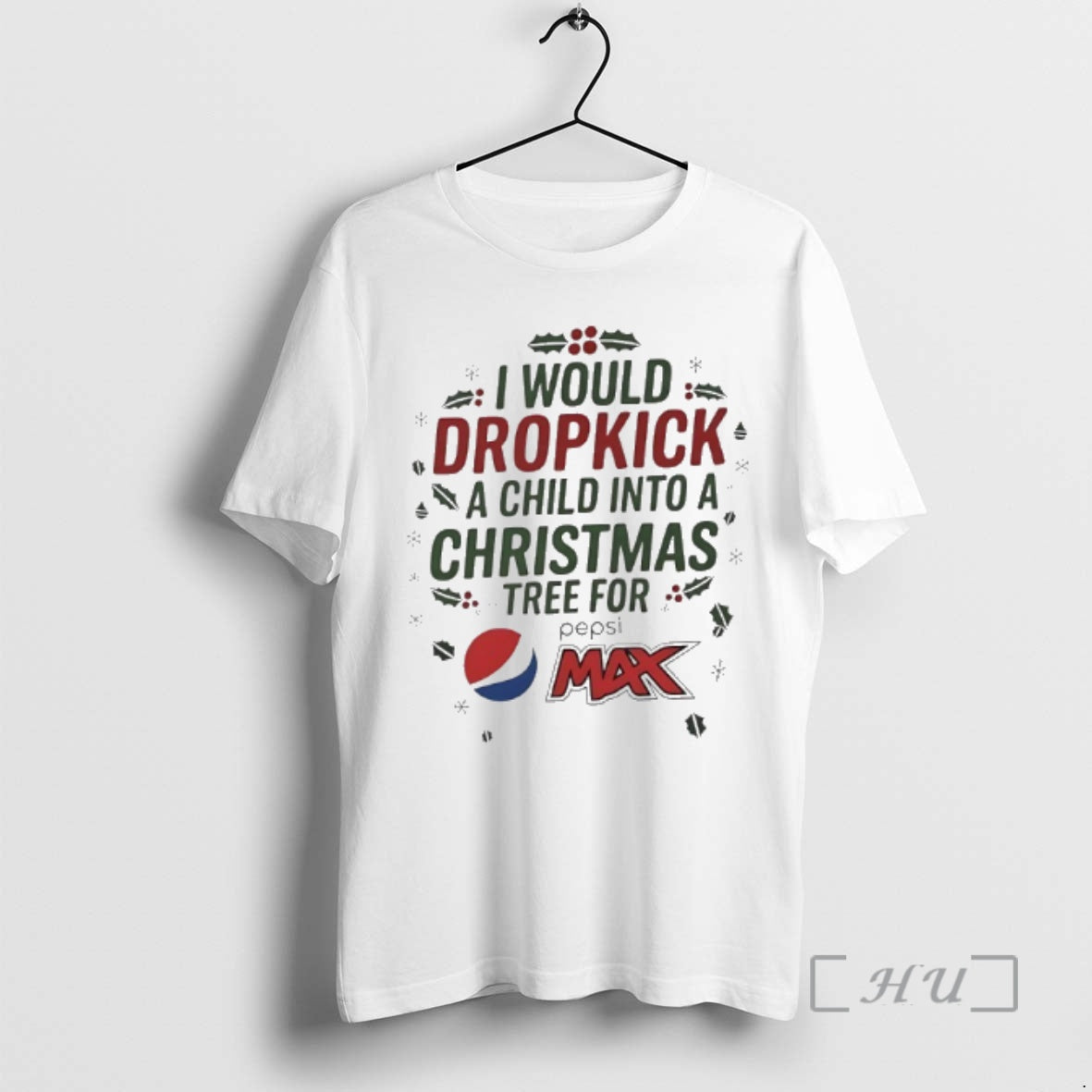 Officials I Would Dropkick A Child Into A Xmas Tree For Pepsi Max Premium Shirt Hoodie Sweatshirt | PurePodTees.com