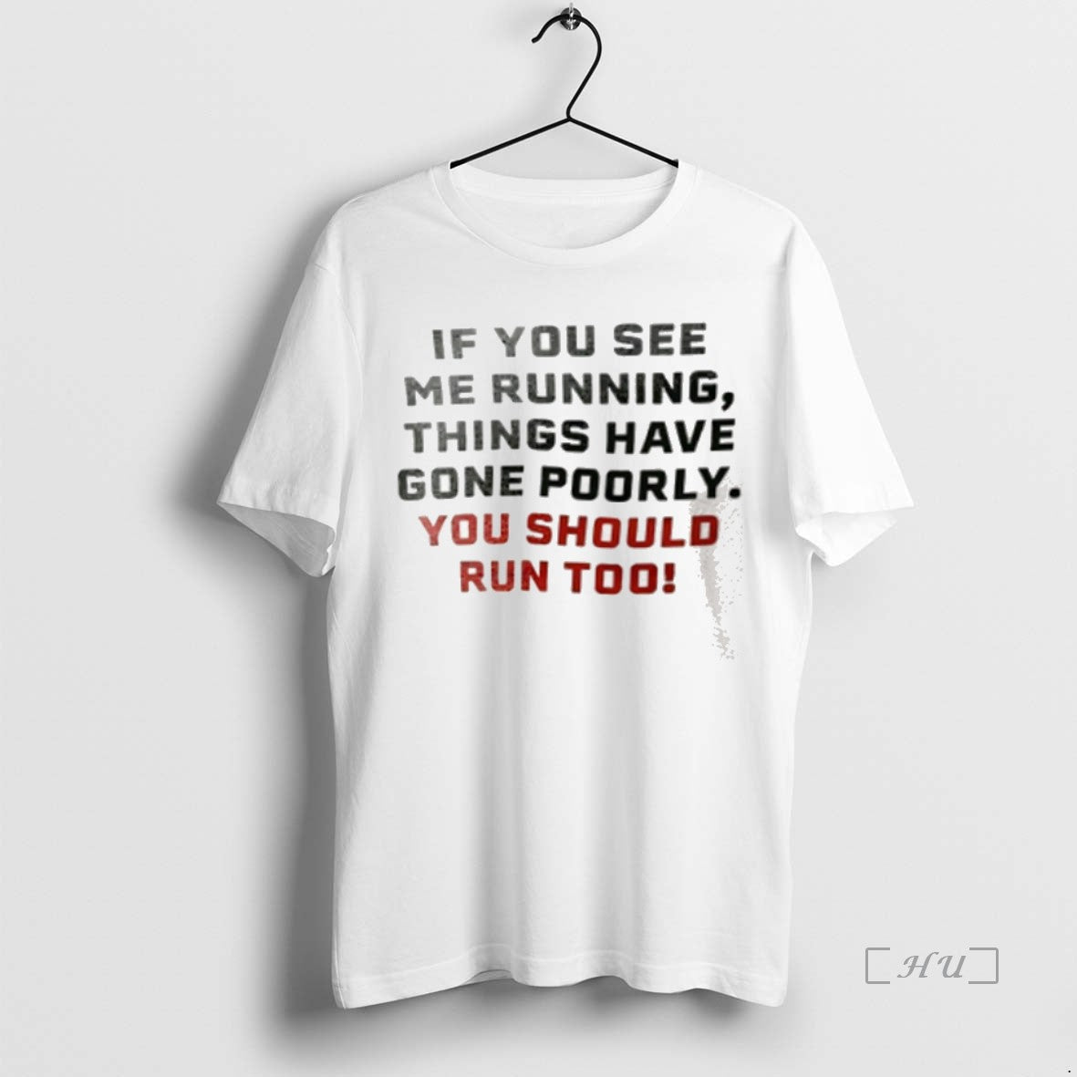 Officials If You See Me Running Things Have Gone Poorly You Should Run Too Premium Shirt Hoodie Sweatshirt | PurePodTees.com