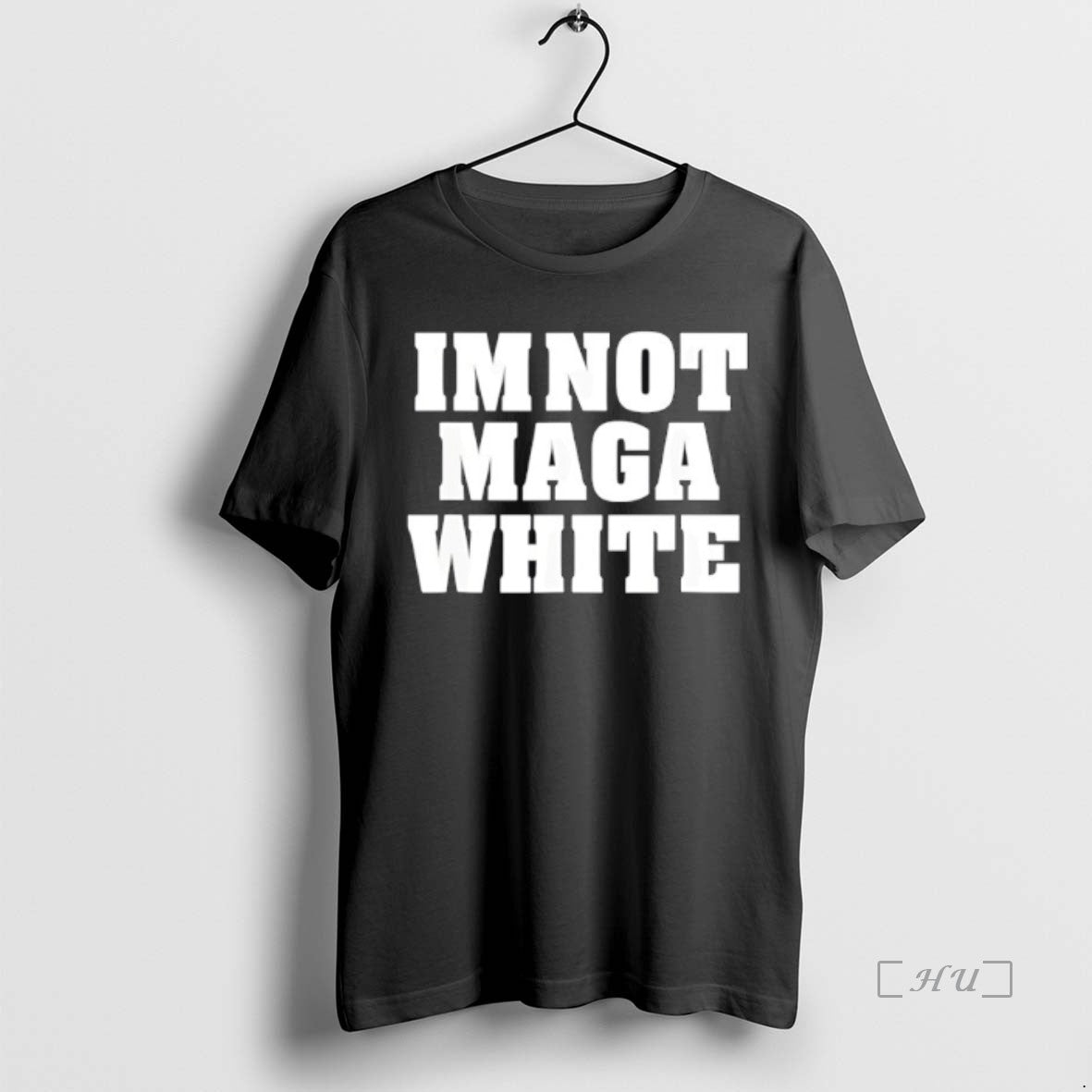 Officials Im Not Maga White Shirt Hoodie Sweatshirt | PurePodTees.com