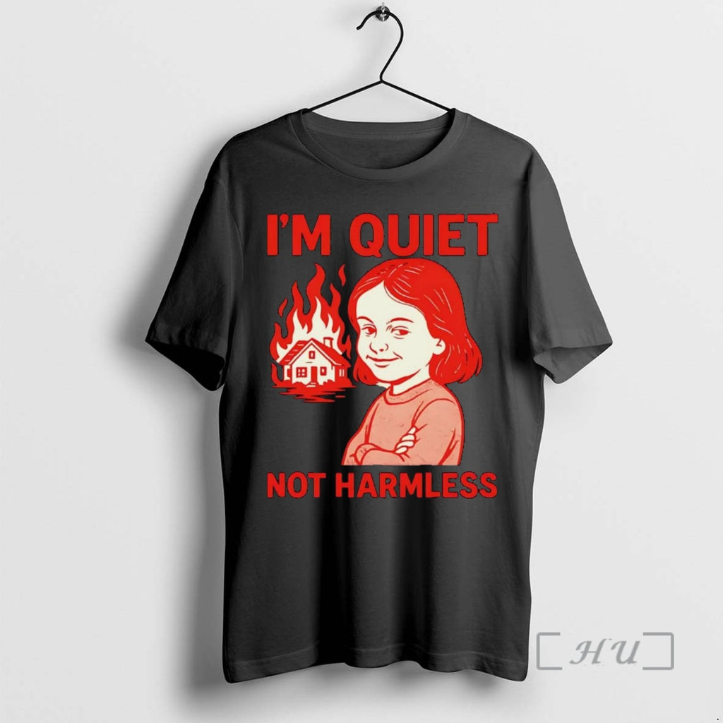 Officials Im Quiet Not Harmless Burning House Shirt Hoodie Sweatshirt | PurePodTees.com