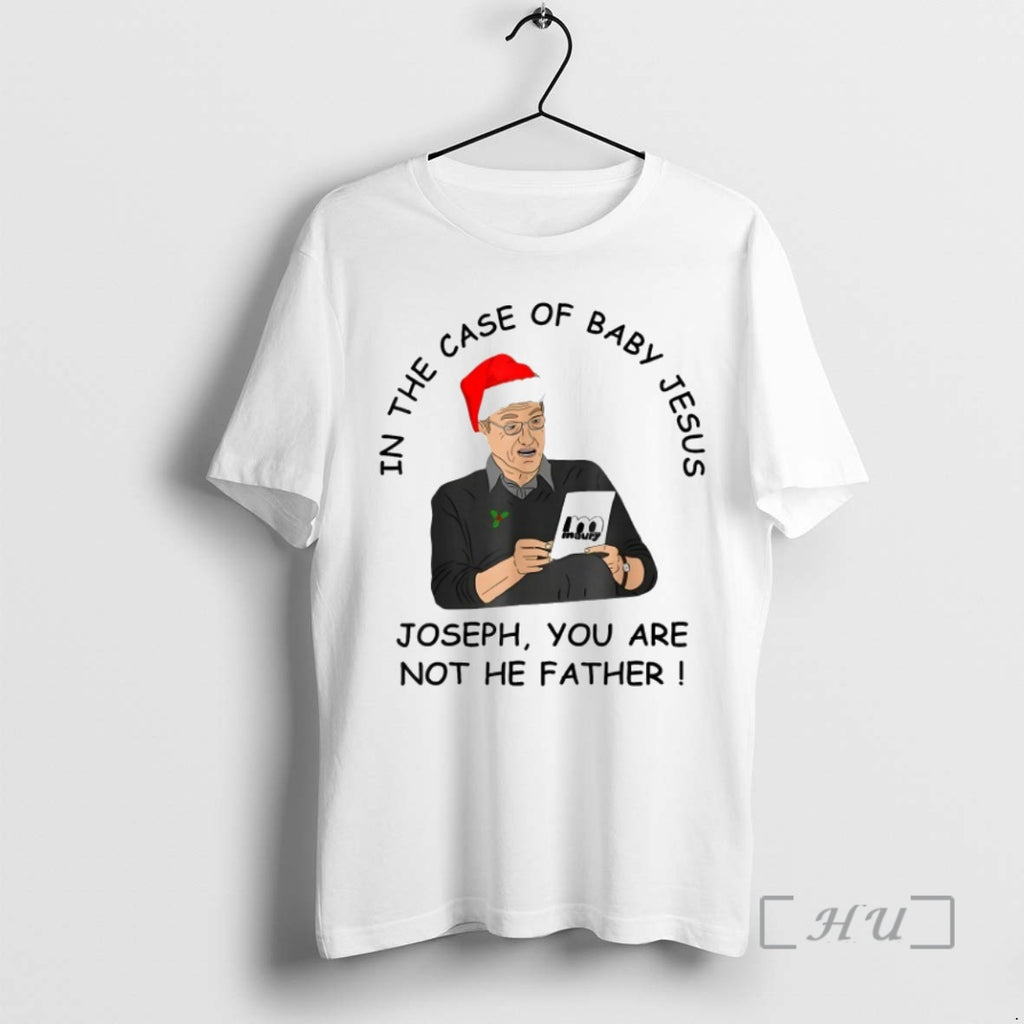 Officials In The Case Of Baby Jesus Joseph You Are Not The Father Holiday Christmas Shirt Hoodie Sweatshirt | PurePodTees.com