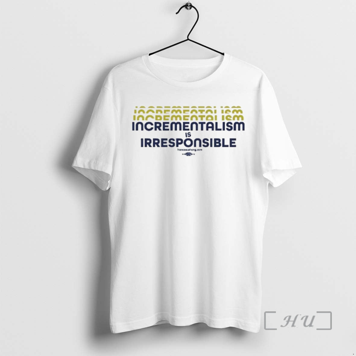 Officials Incrementalism Is Irresponsible Shirt Hoodie Sweatshirt | PurePodTees.com