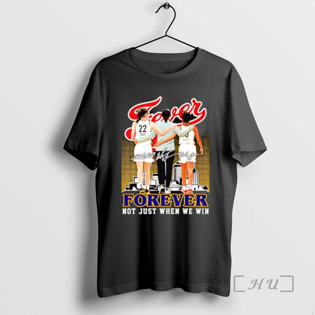 Officials Indiana Feverforever Not Just When We Win Signatures T Shirt Sweater