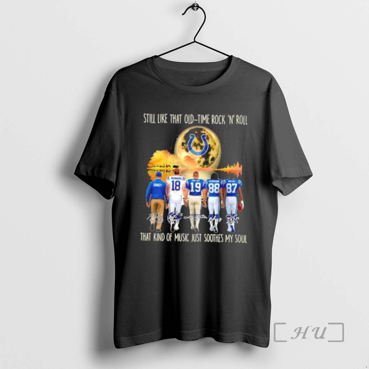 Officials Indianapolis Colts Manning And Legends Still Like That Old Tome Rock N Roll That Shirt Hoodie Sweatshirt
