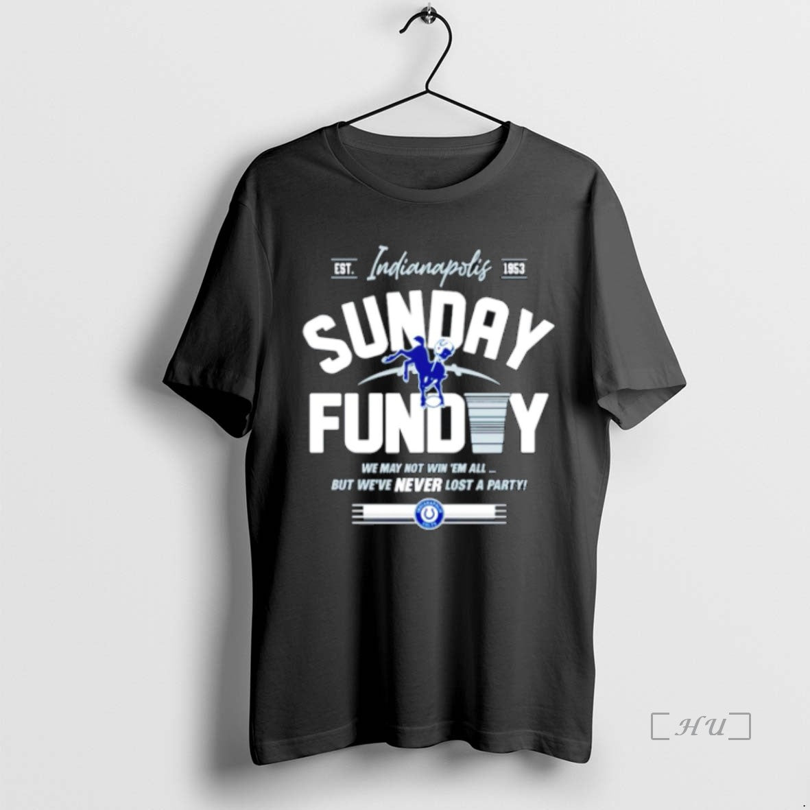 Officials Indianapolis Colts Sunday Funday We May Not Win Em All But Weve Never Lost Shirt Hoodie Sweatshirt