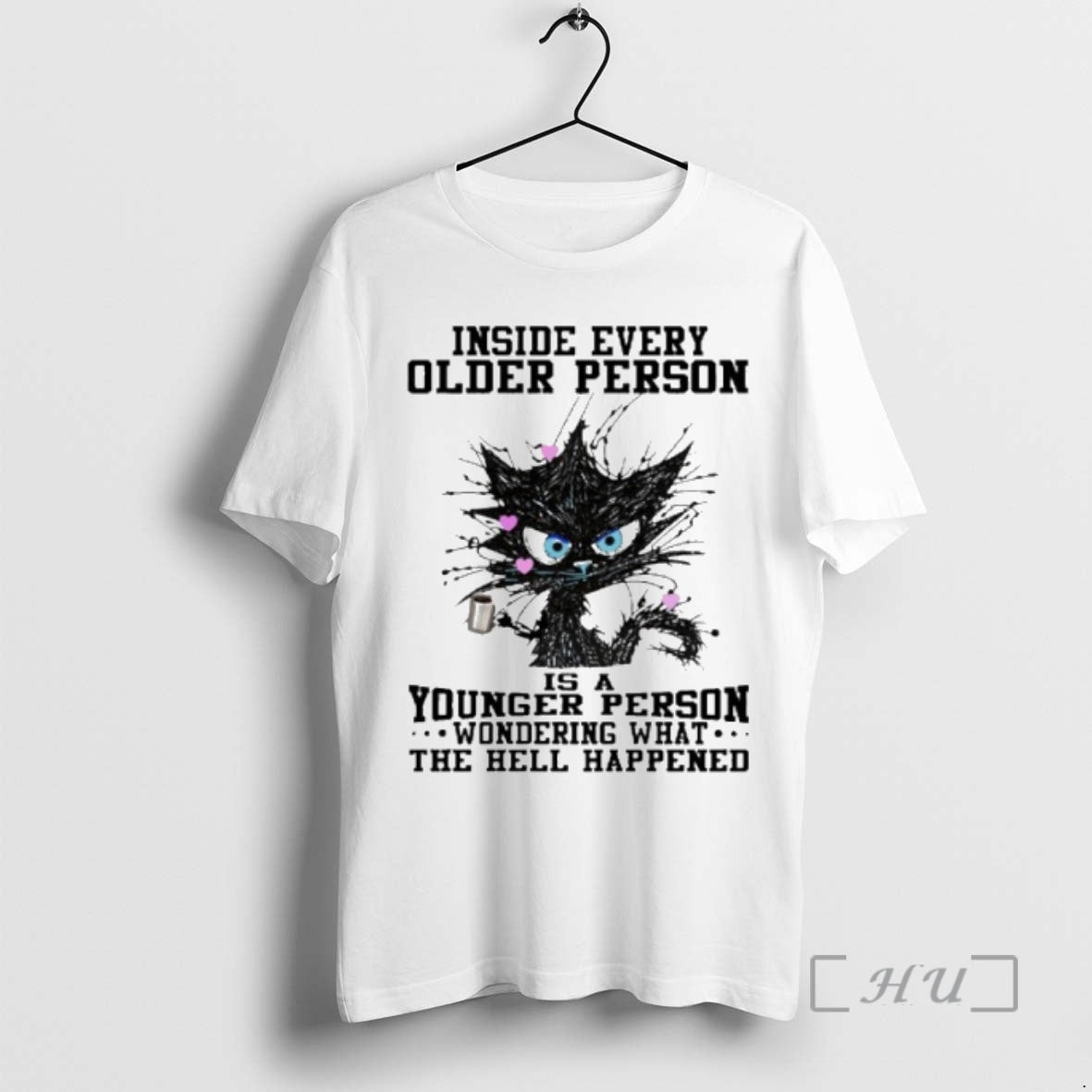 Officials Inside Every Older Person Is A Younger Person Wondering What The Hell Happened Premium Shirt Hoodie Sweatshirt