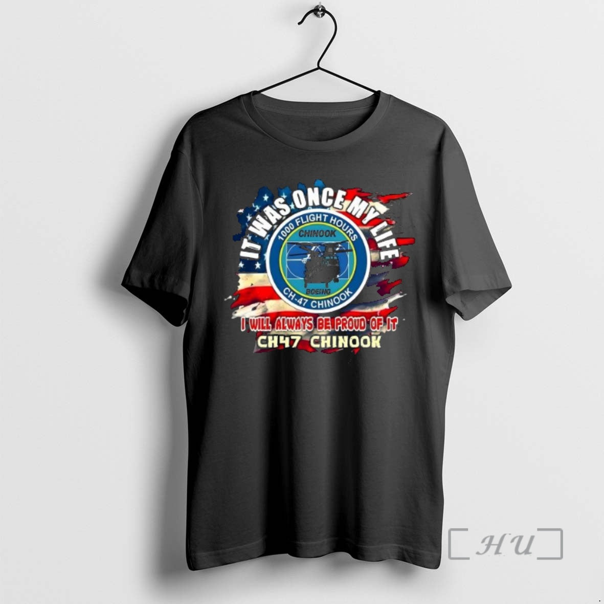 Officials It Was Once My Life I Will Always Be Proud Of It Ch47 Chinook Shirt Hoodie Sweatshirt | PurePodTees.com