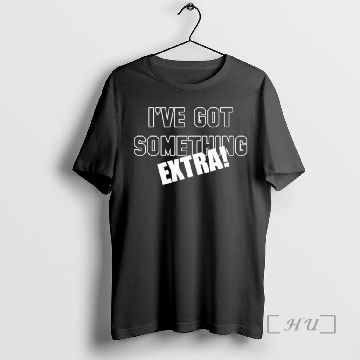 Officials Ive Got Something Extra Shirt Hoodie Sweatshirt | PurePodTees.com