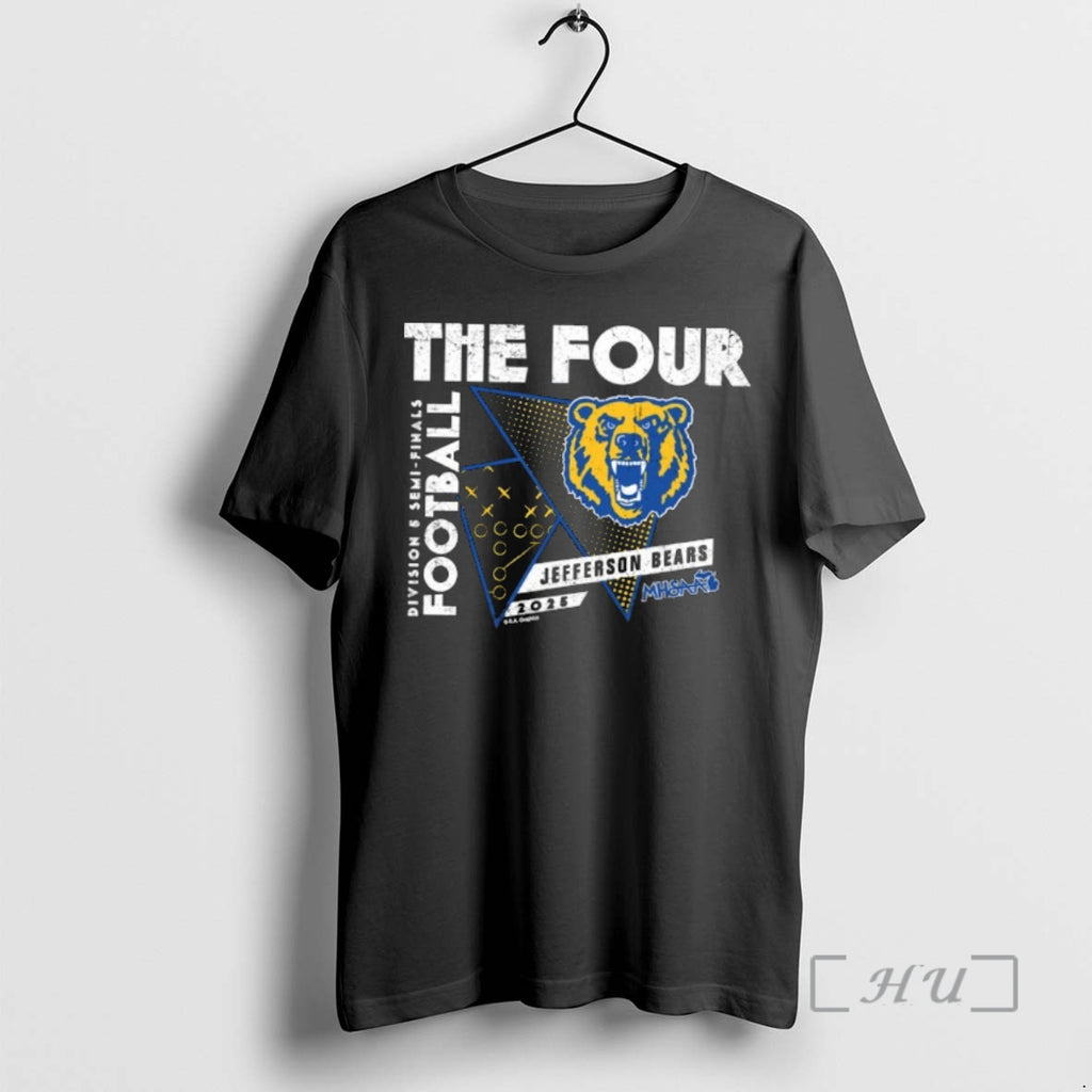Officials Jefferson Bears 2025 Mhsaa Football Division 5 The Four Shirt Hoodie Sweatshirt | PurePodTees.com
