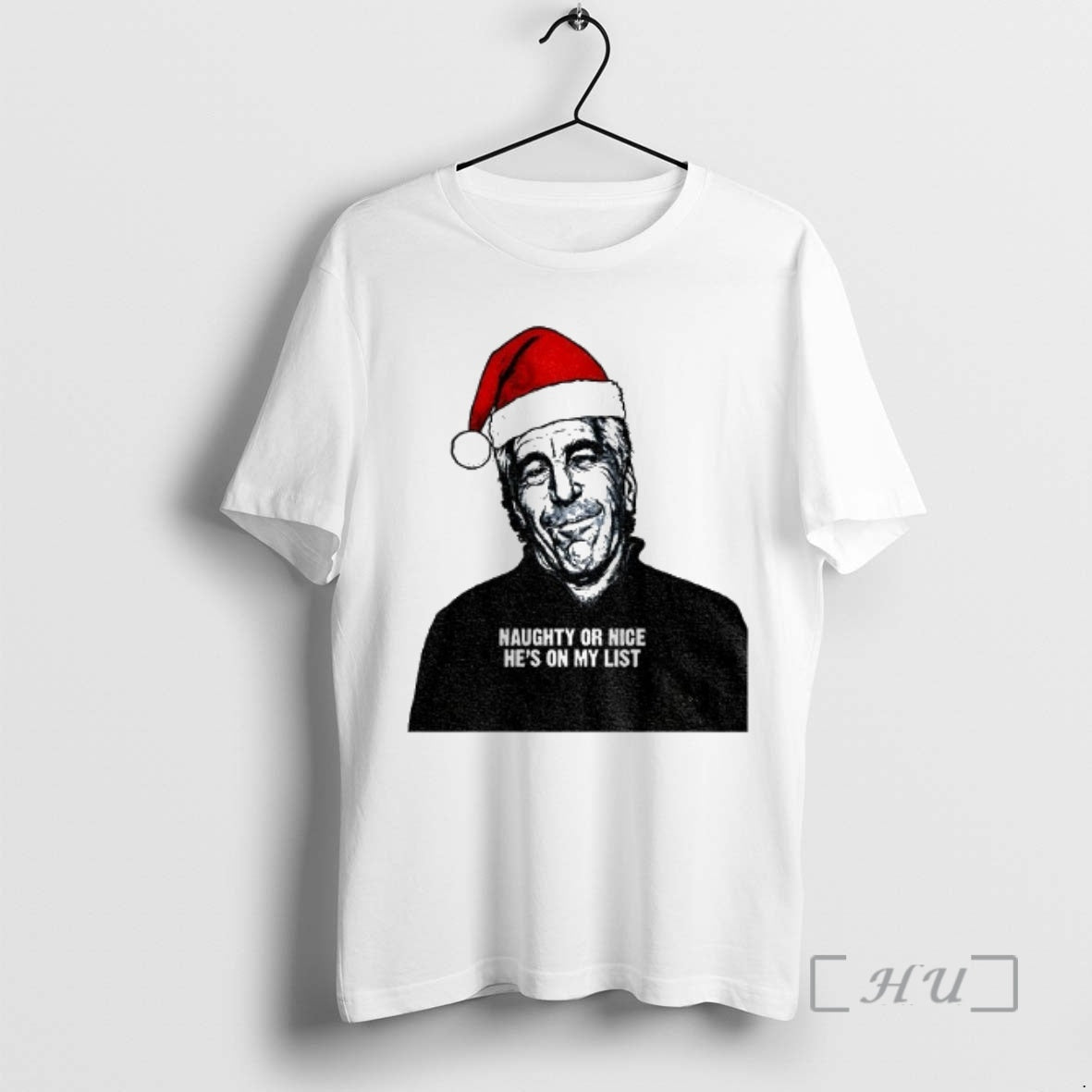 Officials Jeffrey Epstein Santa Hat Release The Epstein Files Naughty Or Nice Hes On My Shirt Hoodie Sweatshirt