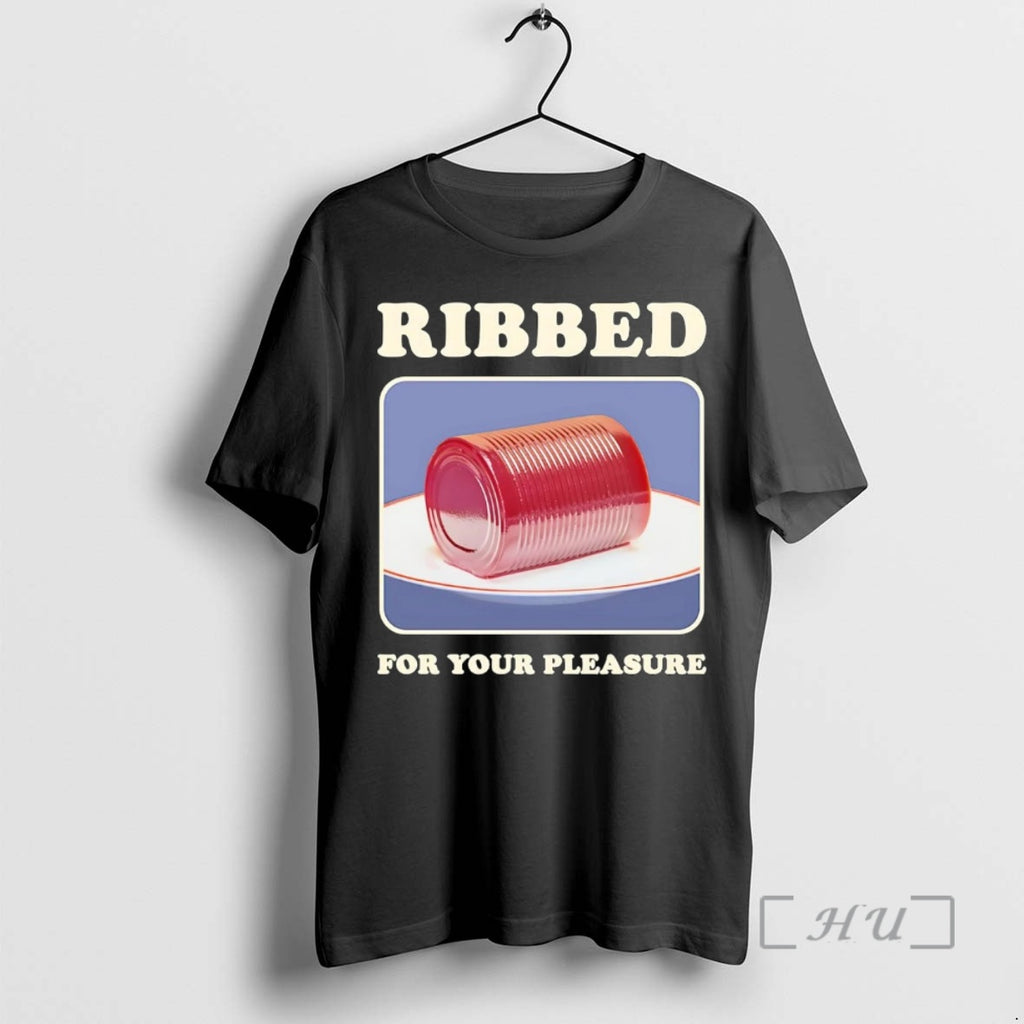 Officials Jellied Cranberry Sauce Ribbed For Your Pleasure Shirt Hoodie Sweatshirt | PurePodTees.com