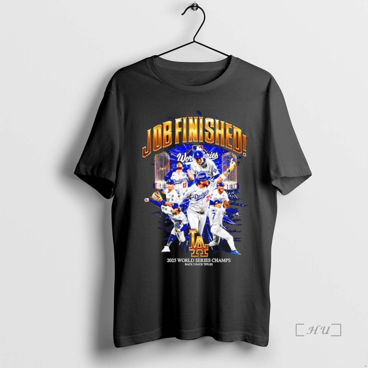 Officials Job Finished Los Angeles Dodgers Team 2025 World Series Champs Graphic Premium T Shirts Hoodie Sweatshirt