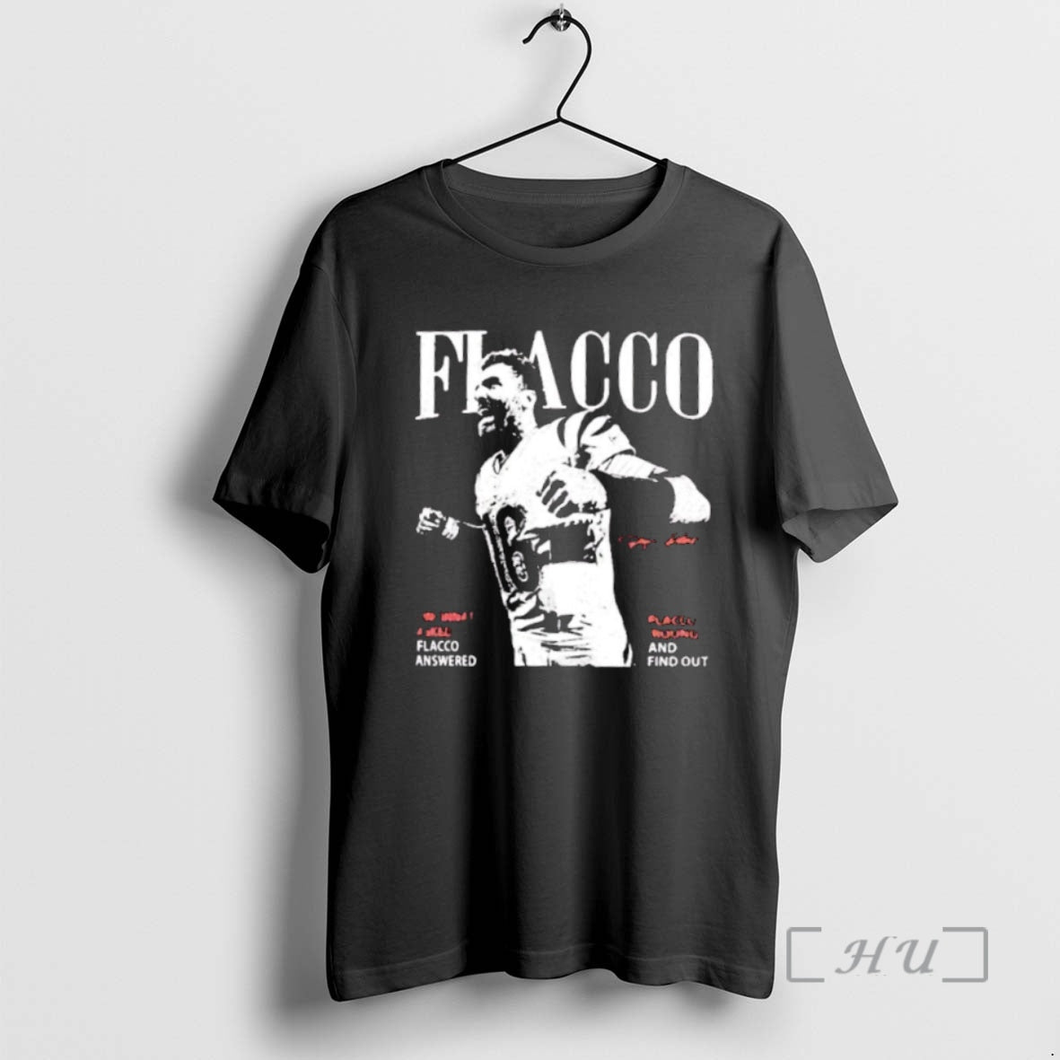 Officials Joe Flacco Cincinnati Asked Flacco Answered Flacco Round And Find Our Signature Shirt Hoodie Sweatshirt