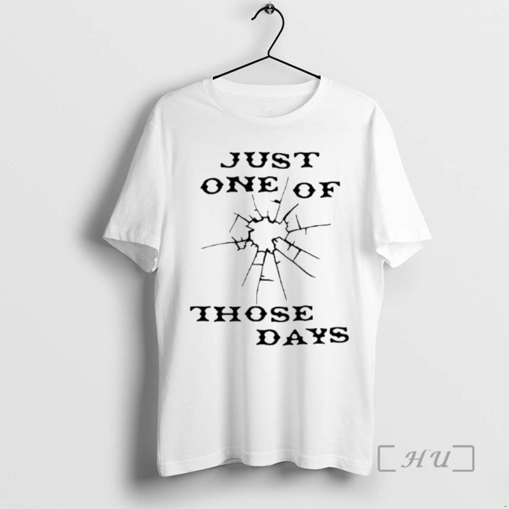 Officials Just One Of Those Days Shirt Hoodie Sweatshirt | PurePodTees.com