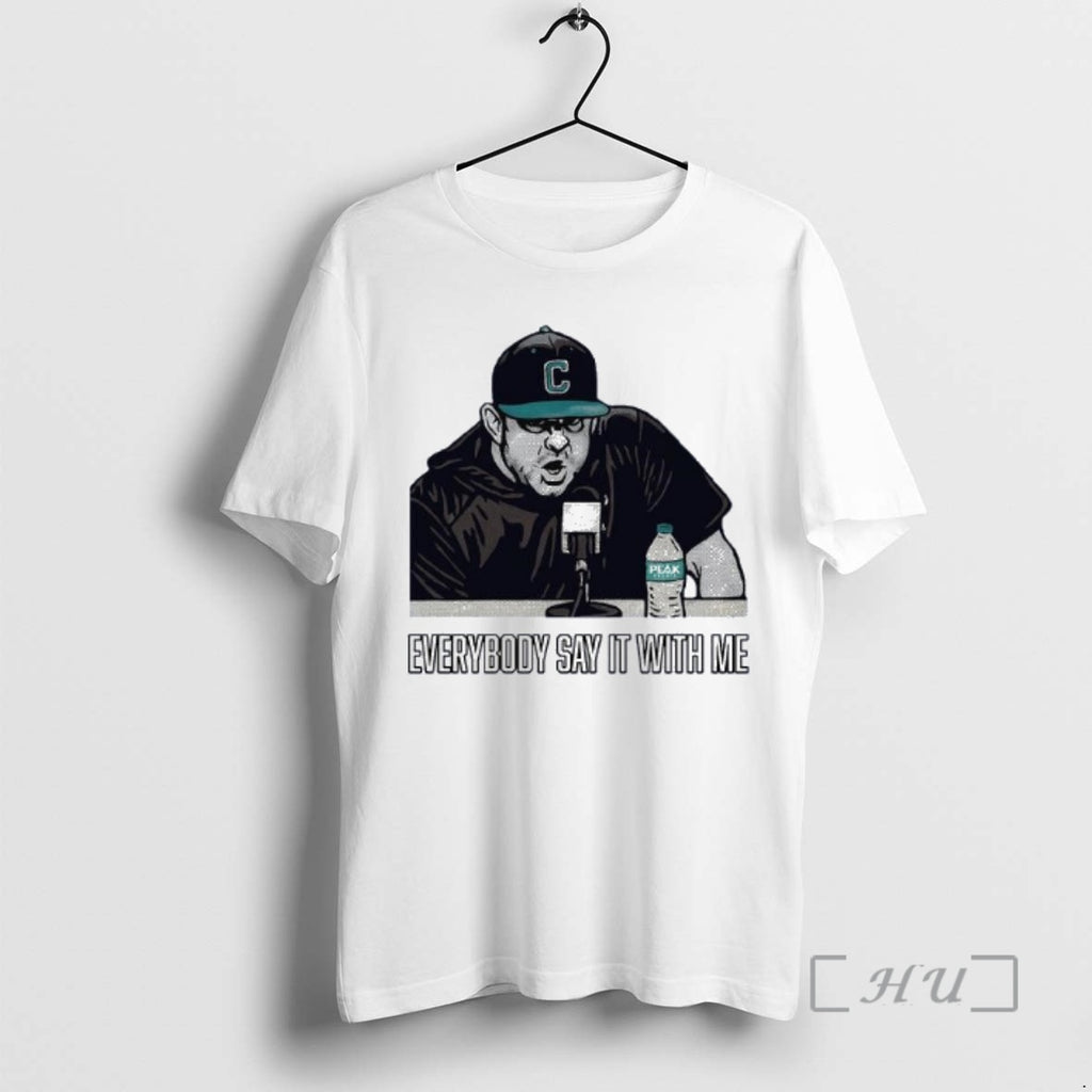 Officials Kevin Schnall Coach Coastal Carolina Baseball Everybody Say It With Me Premium T Shirts Hoodie Sweatshirt
