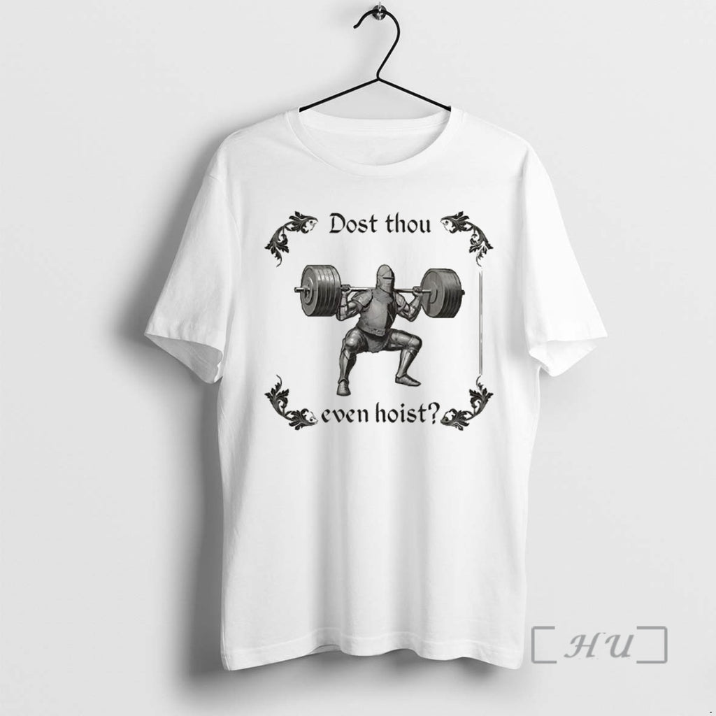 Officials Knight Dost Thou Even Hoist Shirt Hoodie Sweatshirt | PurePodTees.com