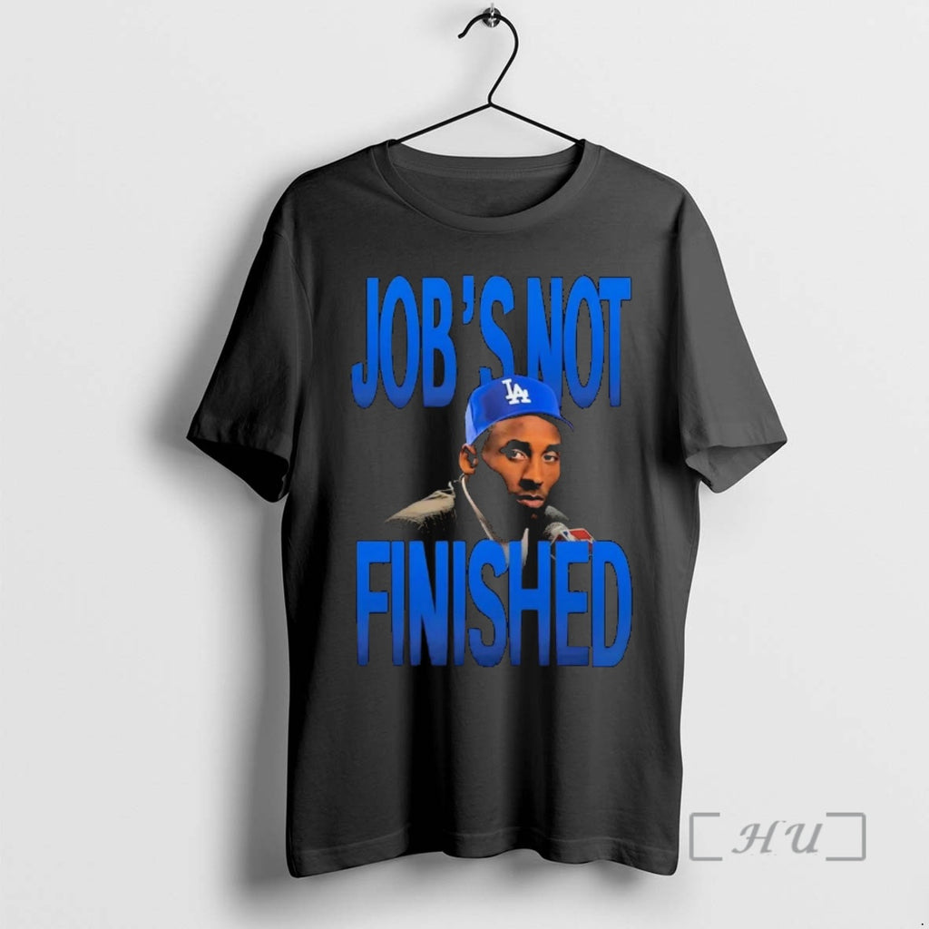 Officials Kobe Bryant Jobs Not Finished Los Angeles Dodgers Shirt Hoodie Sweatshirt | PurePodTees.com