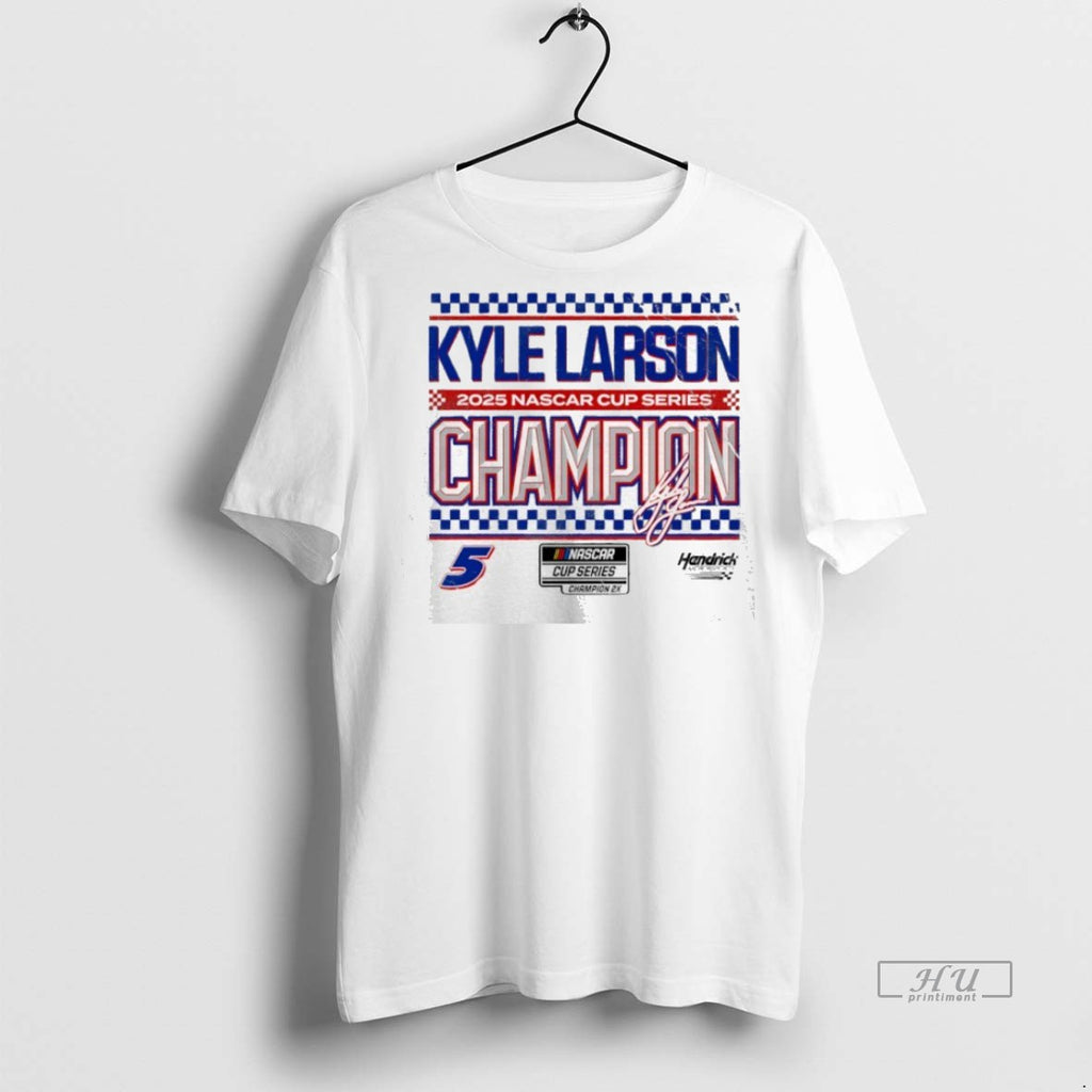 Officials Kyle Larson Hendrick 2025 Nascar Cup Series Champion Hendrick Motorsports Checkered Premium Shirt Hoodie Sweatshirt