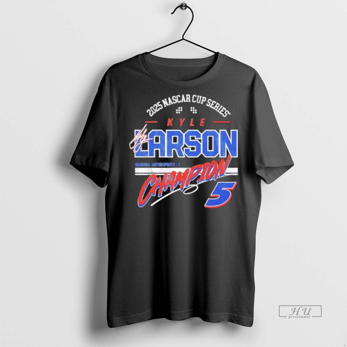 Officials Kyle Larson Hendrick Motorsports Team 2025 Nascar Cup Series Champion Signature Premium Shirt Hoodie Sweatshirt