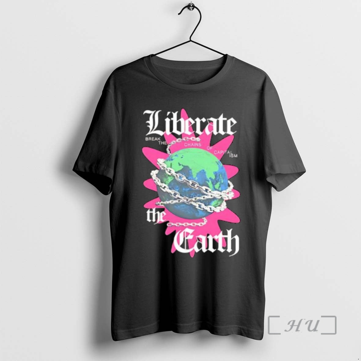 Officials Liberate The Earth Break Through The Chains Of Capitalism Shirt Hoodie Sweatshirt | PurePodTees.com