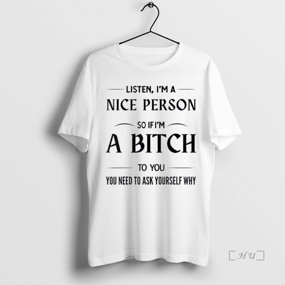 Officials Listen Im A Nice Person So If Im A Bitch To You You Need Shirt Hoodie Sweatshirt | PurePodTees.com
