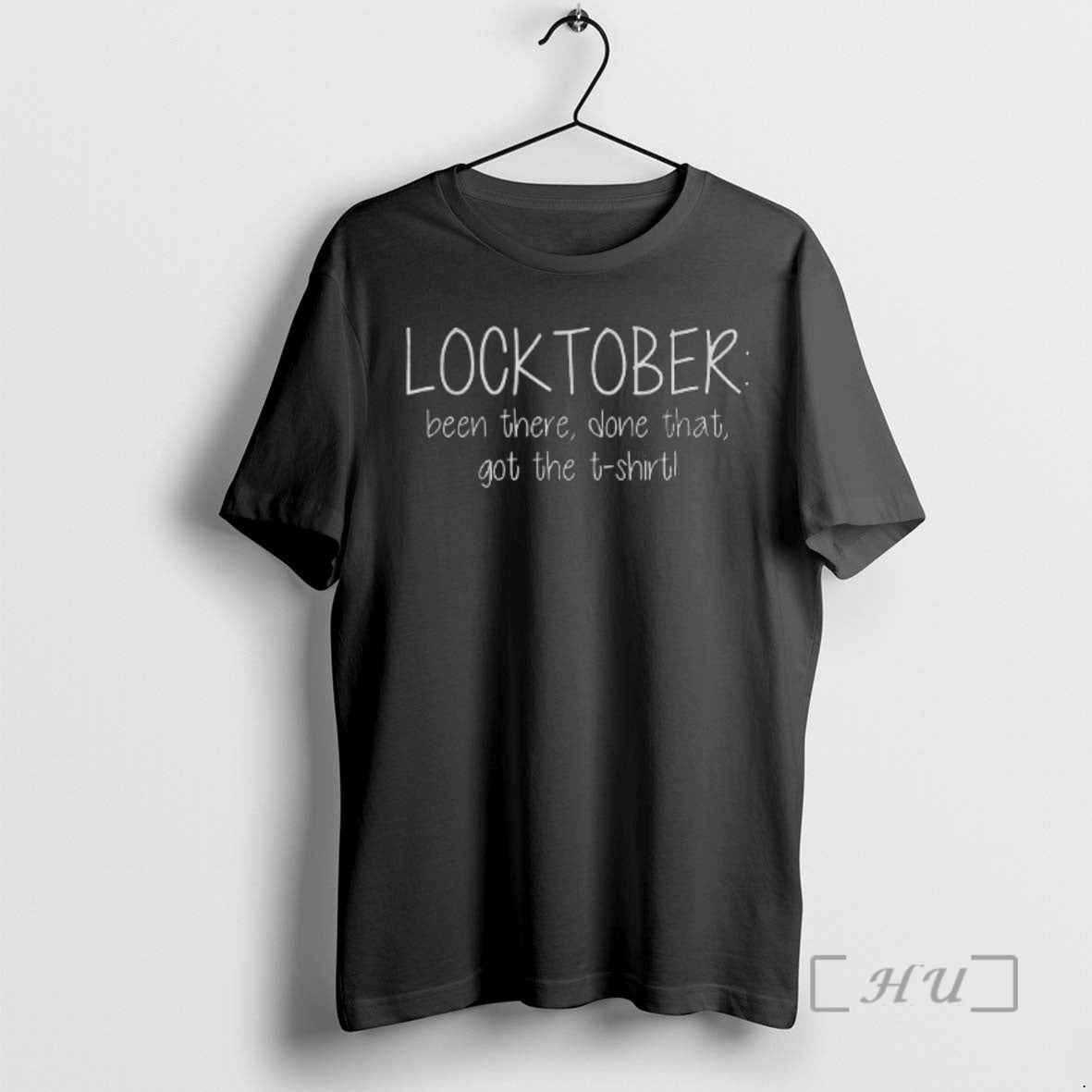 Officials Locktober Been There Done That Got The Shirt Hoodie Sweatshirt | PurePodTees.com