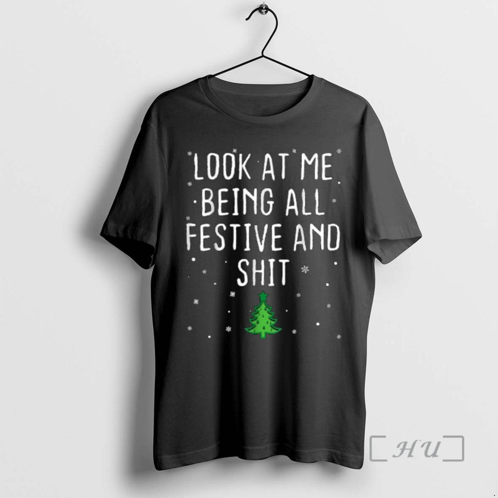 Officials Look At Me Being All Festive And Shit Tree Merry Christmas Shirt Hoodie Sweatshirt | PurePodTees.com